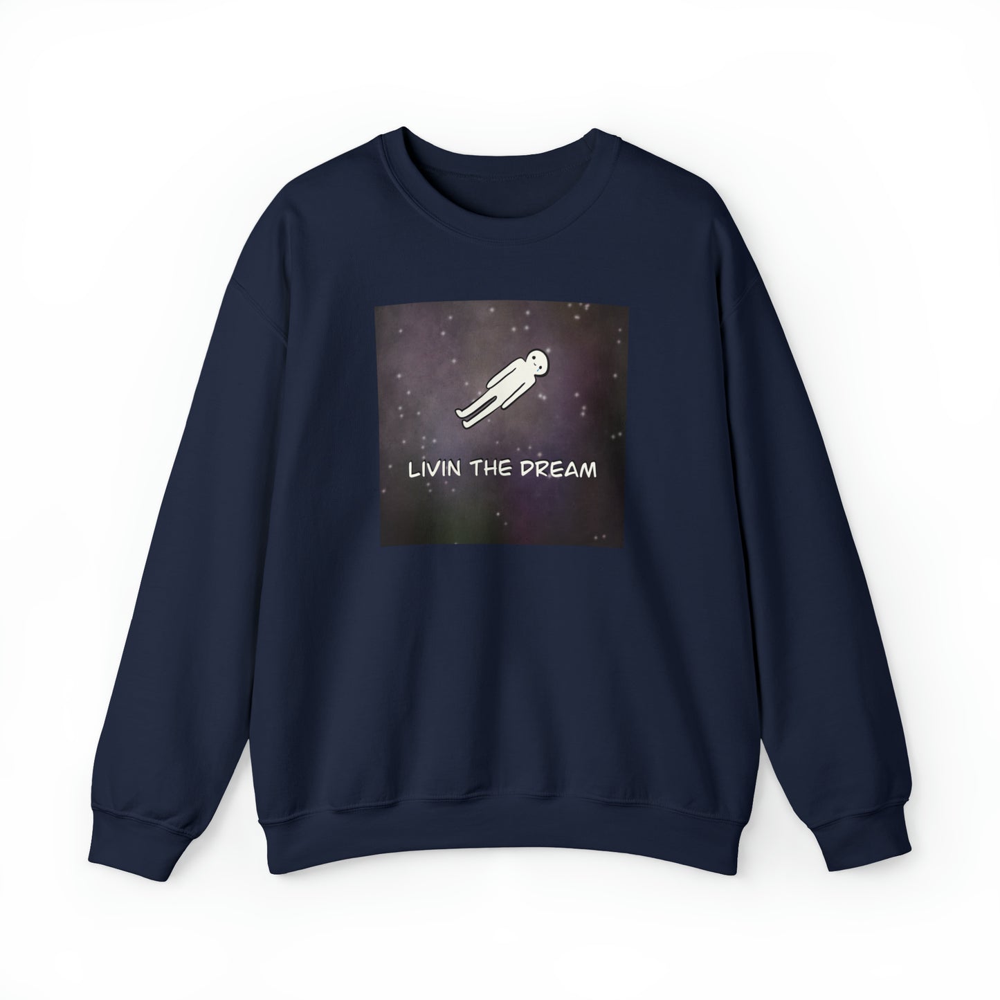 Unisex Heavy Blend™”Livin the dream” Crewneck Sweatshirt