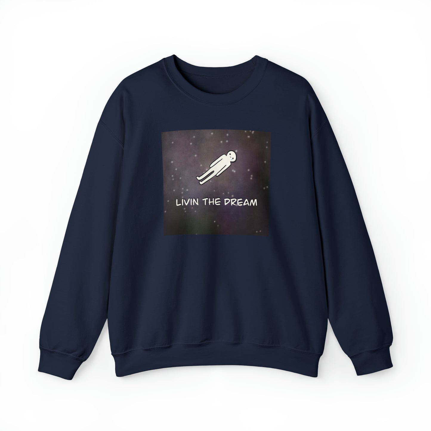 Unisex Heavy Blend™”Livin the dream” Crewneck Sweatshirt